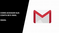 Como acessar sua conta de email do Gmail - YouTube