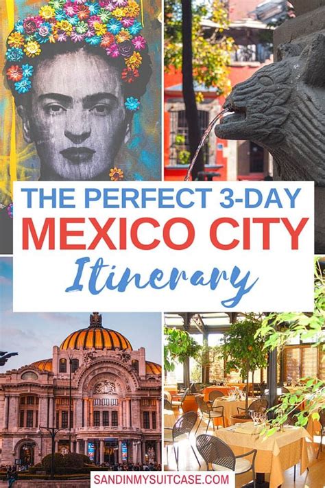 The Perfect 3 Day Mexico City Itinerary With Pictures And Text Overlay