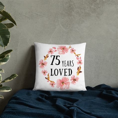 75th Birthday T For Women 75 Years Loved Throw Pillow 75 Etsy