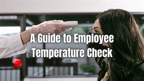 A Guide To Employee Temperature Check Datamyte