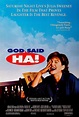 God Said, 'Ha!' - God Said, 'Ha!' (1998) - Film - CineMagia.ro