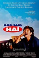God Said, 'Ha!' - God Said, 'Ha!' (1998) - Film - CineMagia.ro