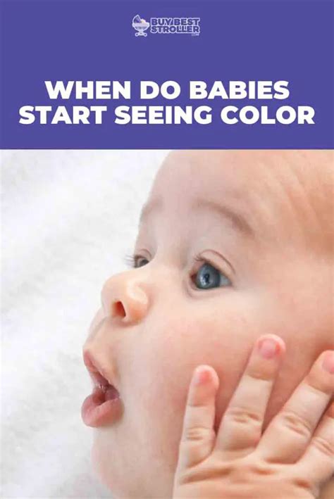When Do Babies Start Seeing Color 5 Faqs