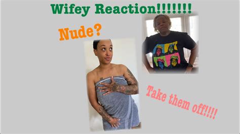 Getting Wifey Reaction Of Me Being Nude YouTube
