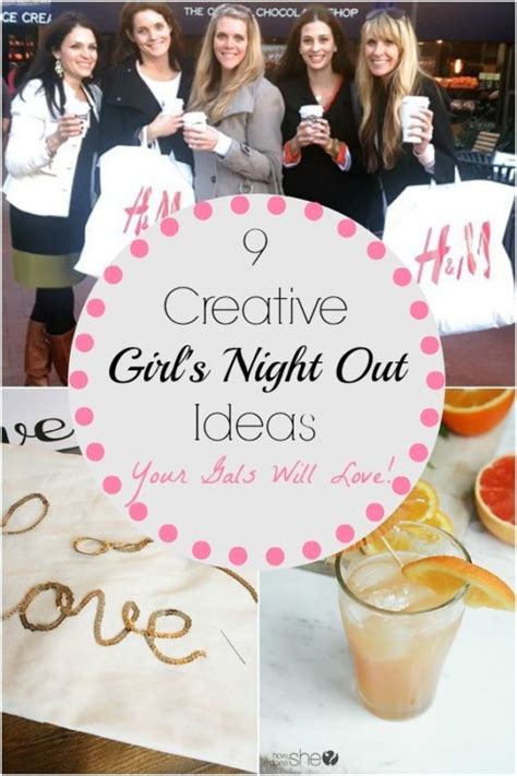 9 Creative Girls Night Out Ideas Your Gals Will Love Girls Night Out