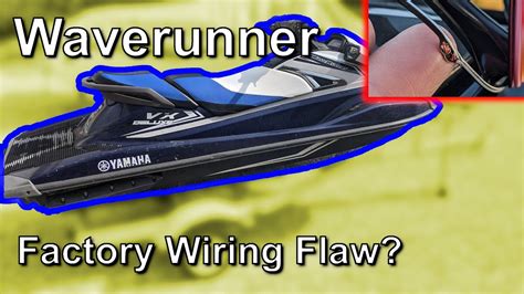 New Yamaha Waverunner Factory Wiring Flaw Defective Off The Showroom