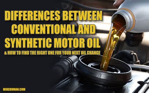 The Difference Between Regular And Synthetic Motor Oil Mike Duman