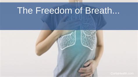 Freedom Of Breath Curtis Health