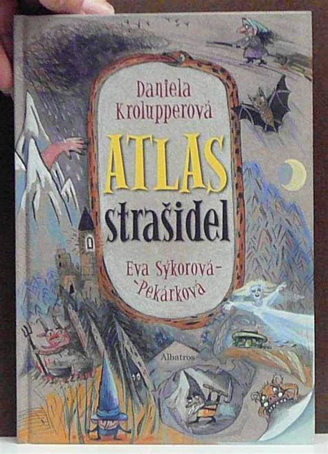 Kniha Atlas Strašidel Antikvariát Václav Beneš Plzeň