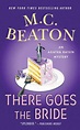 There Goes the Bride (Agatha Raisin Series #20) by M. C. Beaton ...