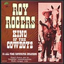 ‎Roy Rogers - King of the Cowboys by Roy Rogers on Apple Music