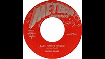 Elmore James Baby What's Wrong - YouTube