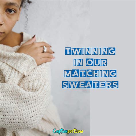 120 Perfect Sweater Captions For Instagram Captionpost