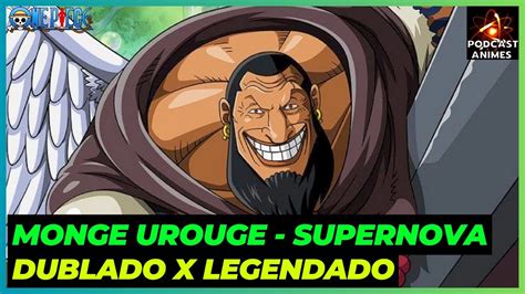 Monge Urouge Dublado Compara O Dublado X Legendado One Piece Youtube