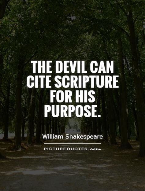 → ← devil can cite scripture for his own purpose. Devil Quotes Scripture. QuotesGram