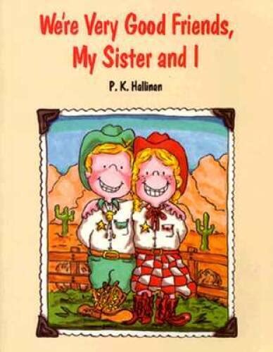 Were Very Good Friends My Sister And I Paperback By Hallinan Pk