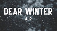 AJR - Dear Winter (Lyrics) - YouTube