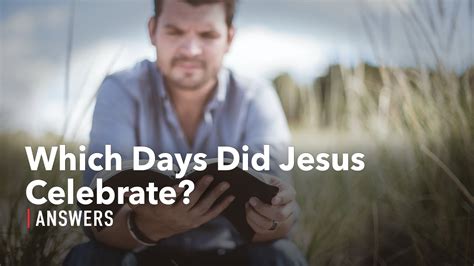 Which Days Did Jesus Celebrate Youtube