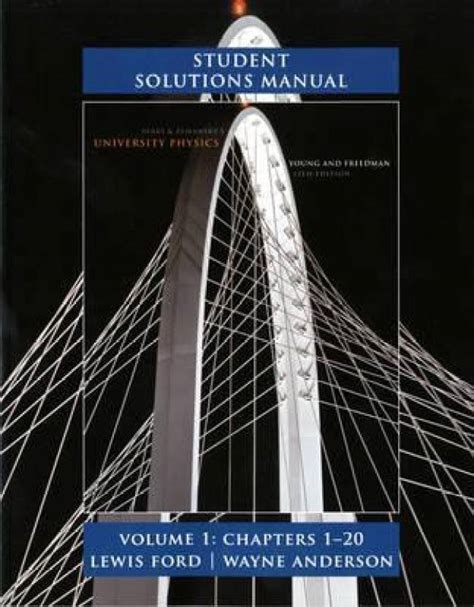 Student Solutions Manual For University Physics Volume 1 Chs 1 20