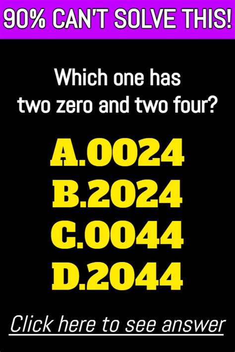 Which One Has Two Zero And Two Four In 2021 Tricky Riddles With