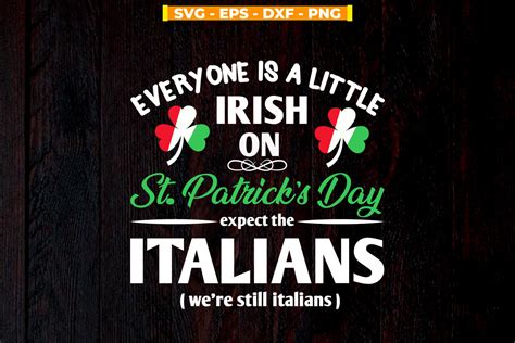 everyone is a little irish on st patrick s day except the italians graphic by svgitemsstore
