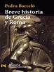 Breve Historia de Grecia y Roma - Pedro Barcelo | PDF | Antigua Grecia ...