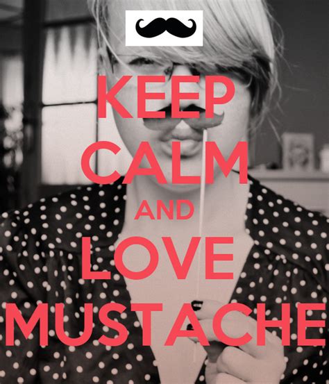 Keep Calm And Love Mustache Poster Ania Keep Calm O Matic