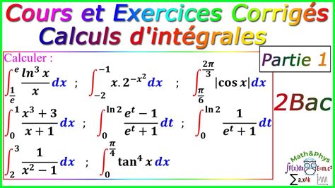 Calculs d intégrales Cours et Exercices Corrigés 2Bac Partie1