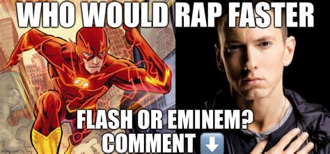 Image Tagged In The Flash Memes Eminem Imgflip