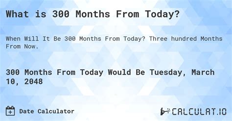 What Is 300 Months From Today Calculatio
