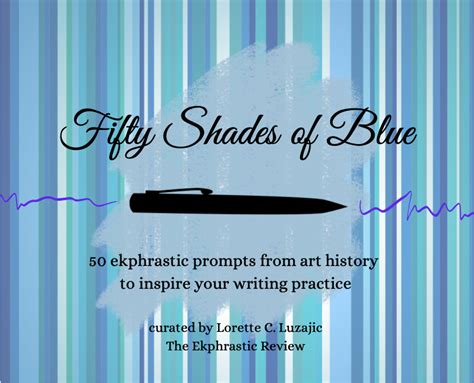 New Contest Announcement Fifty Shades Of Blue The Ekphrastic Review
