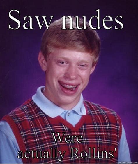 Unlucky Nudes Quickmeme