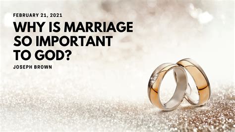 Why Is Marriage So Important To God