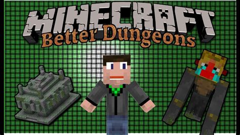 Choose from the options below. Minecraft BETTER DUNGEONS MOD - YouTube