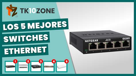 Los 5 Mejores Switches Ethernet Youtube