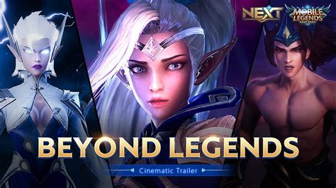 Beyond Legends Project Next Cinematic Trailer Mobile Legends Bang