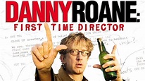 Watch Danny Roane: First Time Director (2006) Full Movie Online - Plex