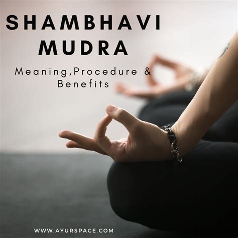 Shambhavi Mudra Meaning Procedure Benefits Mudras Meditation Techniques Easy Yoga