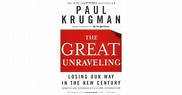 The Great Unraveling: Losing Our Way in the New Century by Paul Krugman