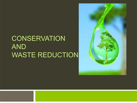 Conservation And Waste Minimisation Ppt