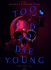 Too Old to Die Young release date, trailers, cast, plot, and everything ...