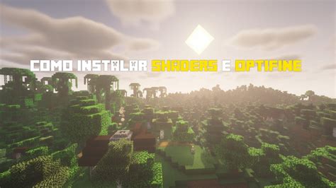 Como Instalar Shaders No Minecraft Youtube