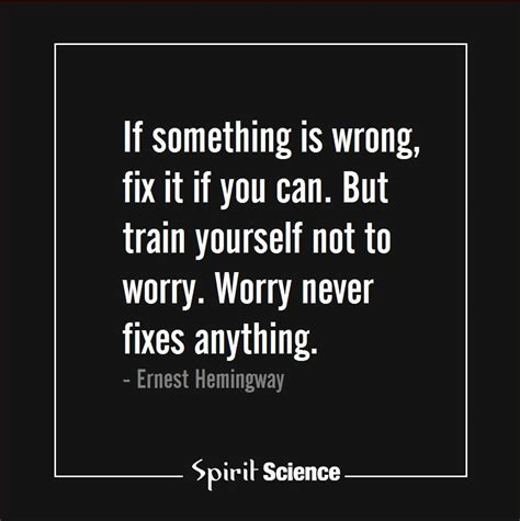 Spirit Science Life Quotes Hemingway Quotes