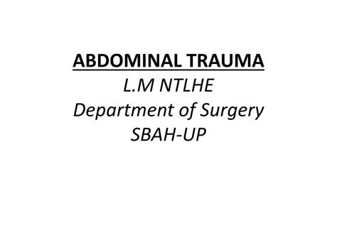 Ppt Abdominal Trauma Lm Ntlhe Department Of Surgery Sbah Up
