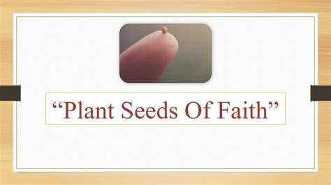 Plant Seeds Of Faith Youtube