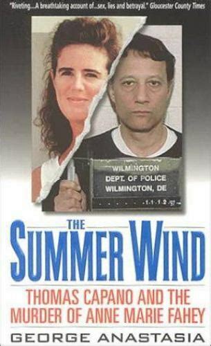 summer wind thomas capano and the murder of anne marie fahey by anastasia geo 9780061031007