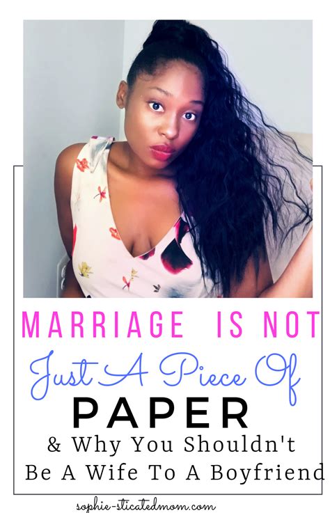Legit Reasons Why Marriage Is Not Just A Piece Of Paper And Why You Shouldn T Be A Wife To A