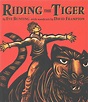 Riding the Tiger by Eve Bunting, David Frampton | eBook | Barnes & Noble®