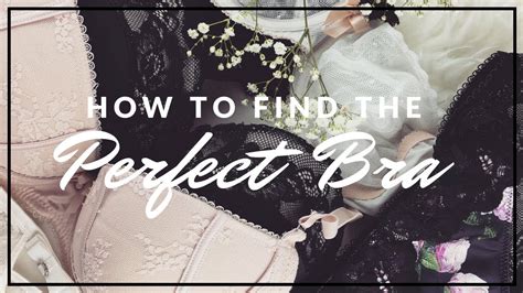 How To Find The Perfect Bra Youtube