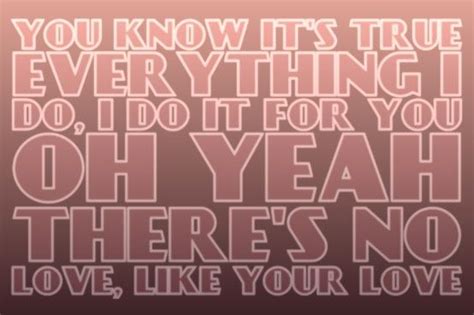 Everything I Do I Do It For You By Bryan Adams Lyrics Love Songs